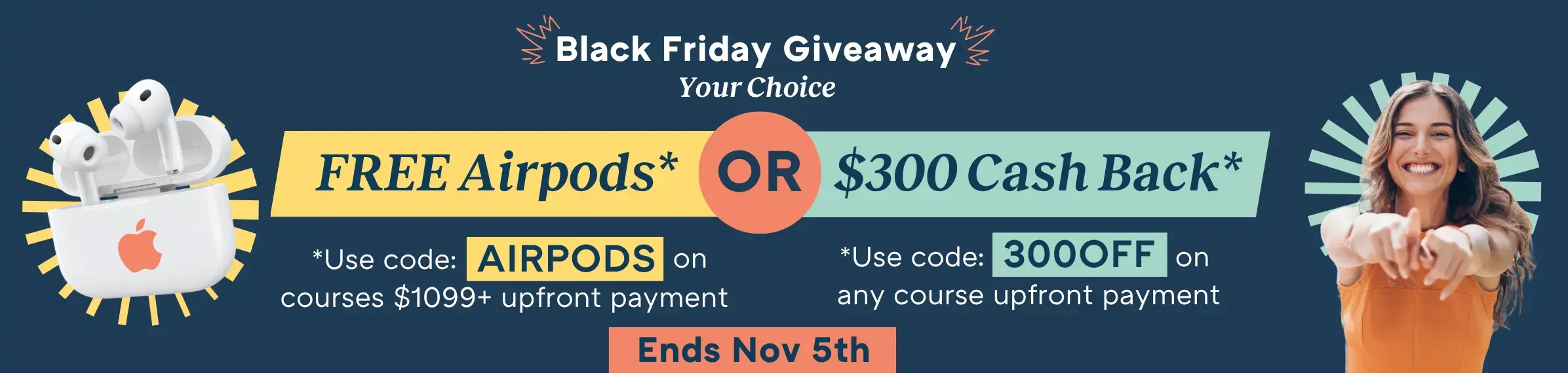 Black Friday Giveaway- FREE Apple Airpods OR 300 OFF